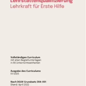 Curriculum „Lehrkraft für Erste Hilfe“ inkl. Schutzgebühr