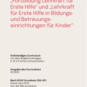 Leitfaden „Fortbildung Lehrkraft für Erste Hilfe“ und „Lehrkraft für Erste Hilfe in Bildungs- und Betreuungseinrichtungen für Kinder“