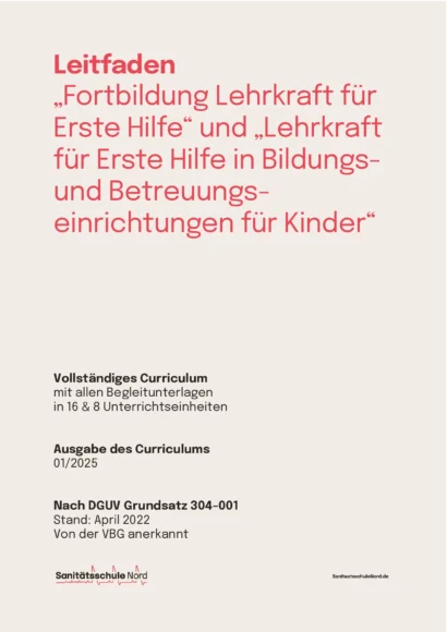 Leitfaden „Fortbildung Lehrkraft für Erste Hilfe“ und „Lehrkraft für Erste Hilfe in Bildungs- und Betreuungseinrichtungen für Kinder“